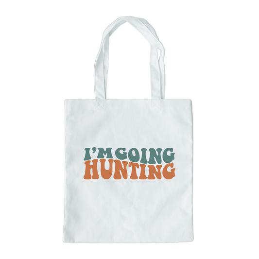 Im Going Hunting Tote Bag, Hunting Tote, Reusable Bag, Hunting Gift Tote Bag