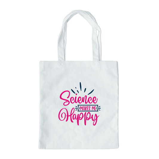 Science Makes Me Happy Tote Bag, Reusable Canvas Tote, Science Tote Bag