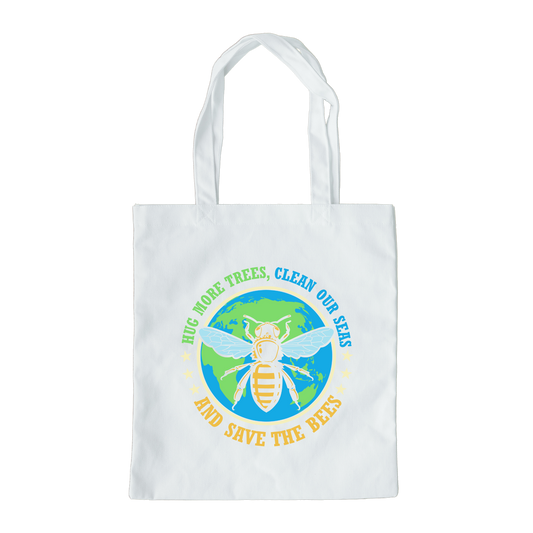 Hug More Trees, Clean Our Seas, And Save The Bees Tote Bag, Conservation Tote Bag, Reusable Tote Bag, Environmental Tote Bag