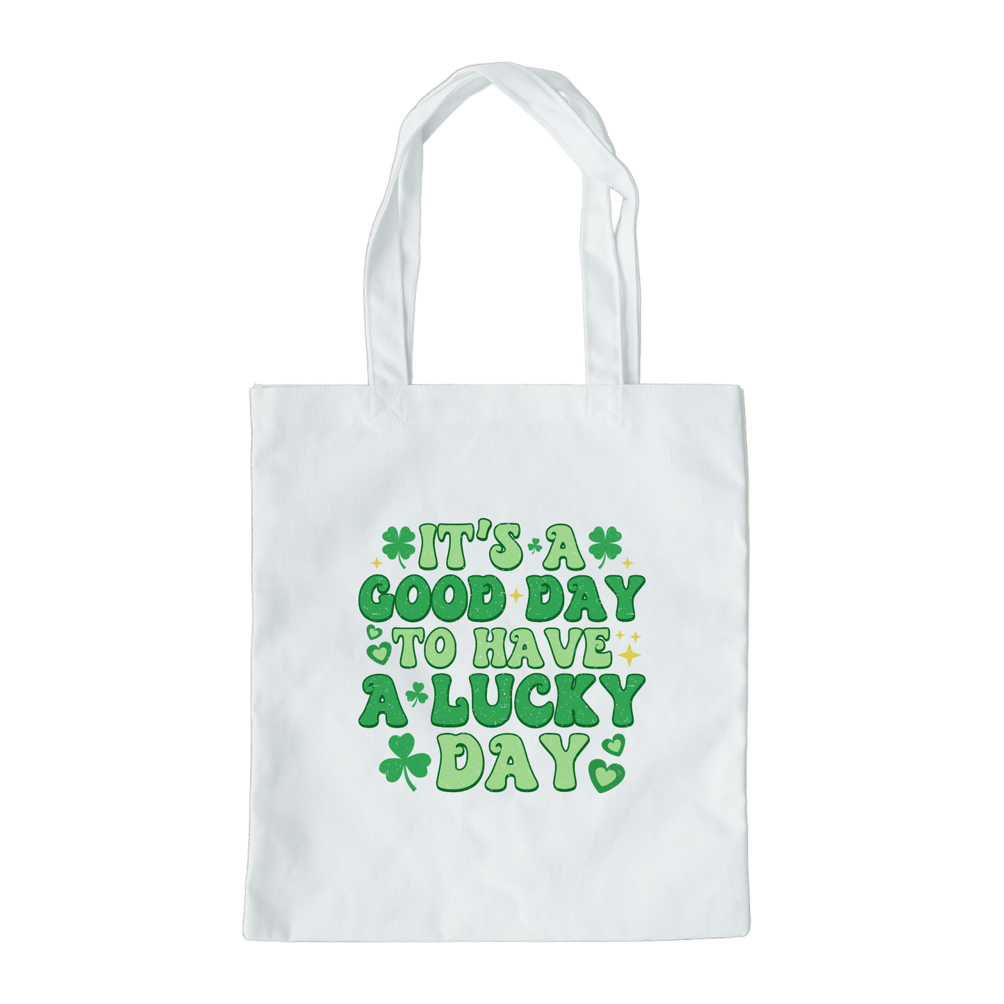 Its A Good Day To Have A Lucky Day Tote Bag, Reusable Tote Bag, St Patricks Day Tote Bag