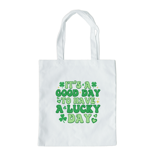 Its A Good Day To Have A Lucky Day Tote Bag, Reusable Tote Bag, St Patricks Day Tote Bag