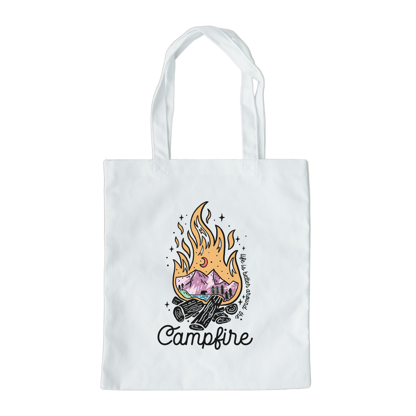 Life Is Better Around The Campfire Tote Bag, Reusable Canvas Tote