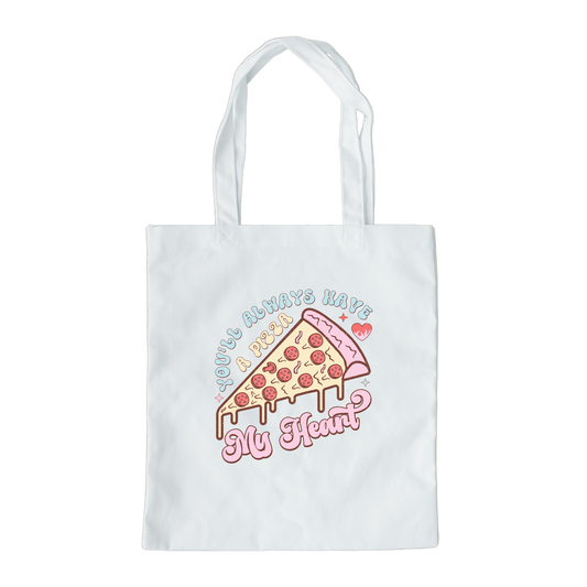 Youll Always Have A Pizza My Heart Tote Bag, Reusable Tote Bag, Valentines Day Tote Bag