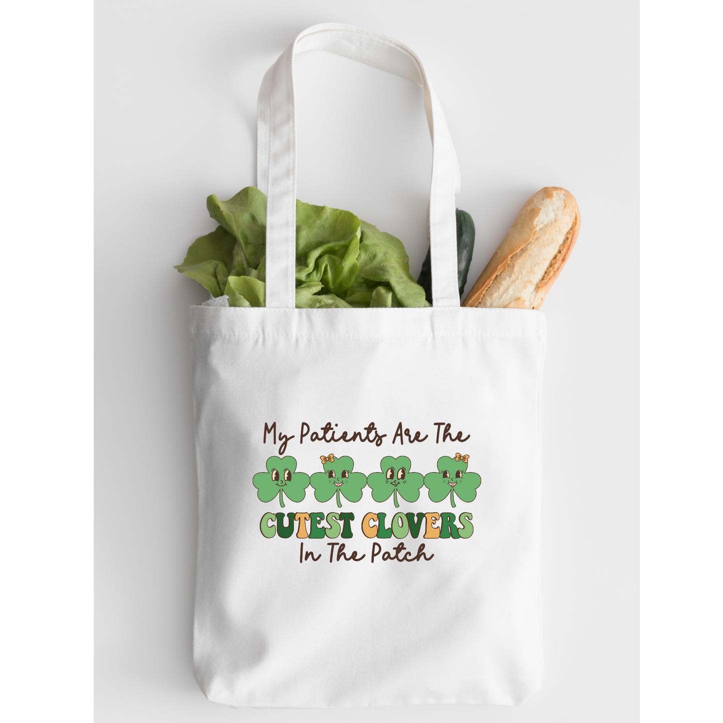 My Patients Are The Cutest Clovers In The Patch Tote Bag, Reusable Tote Bag, St Patricks Day Tote Bag