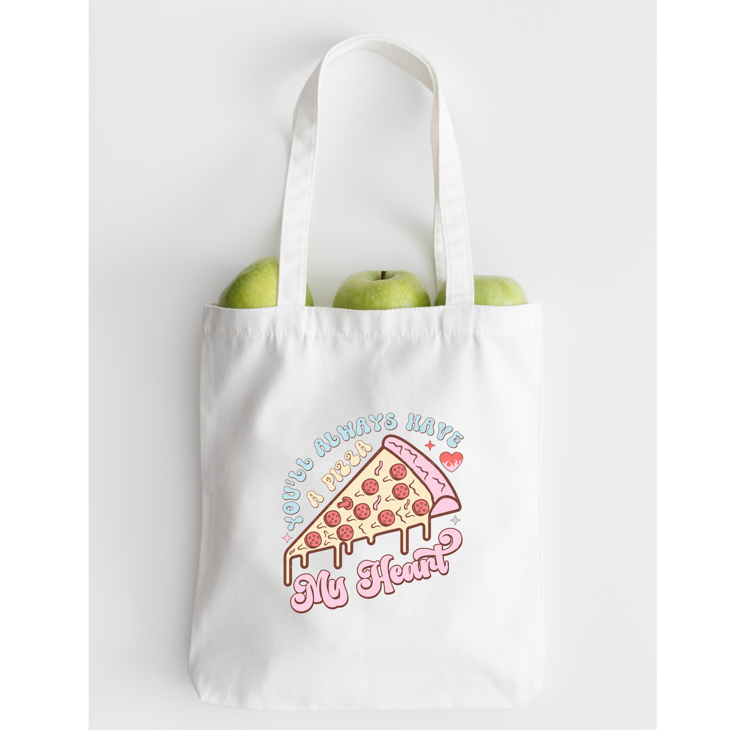 Youll Always Have A Pizza My Heart Tote Bag, Reusable Tote Bag, Valentines Day Tote Bag