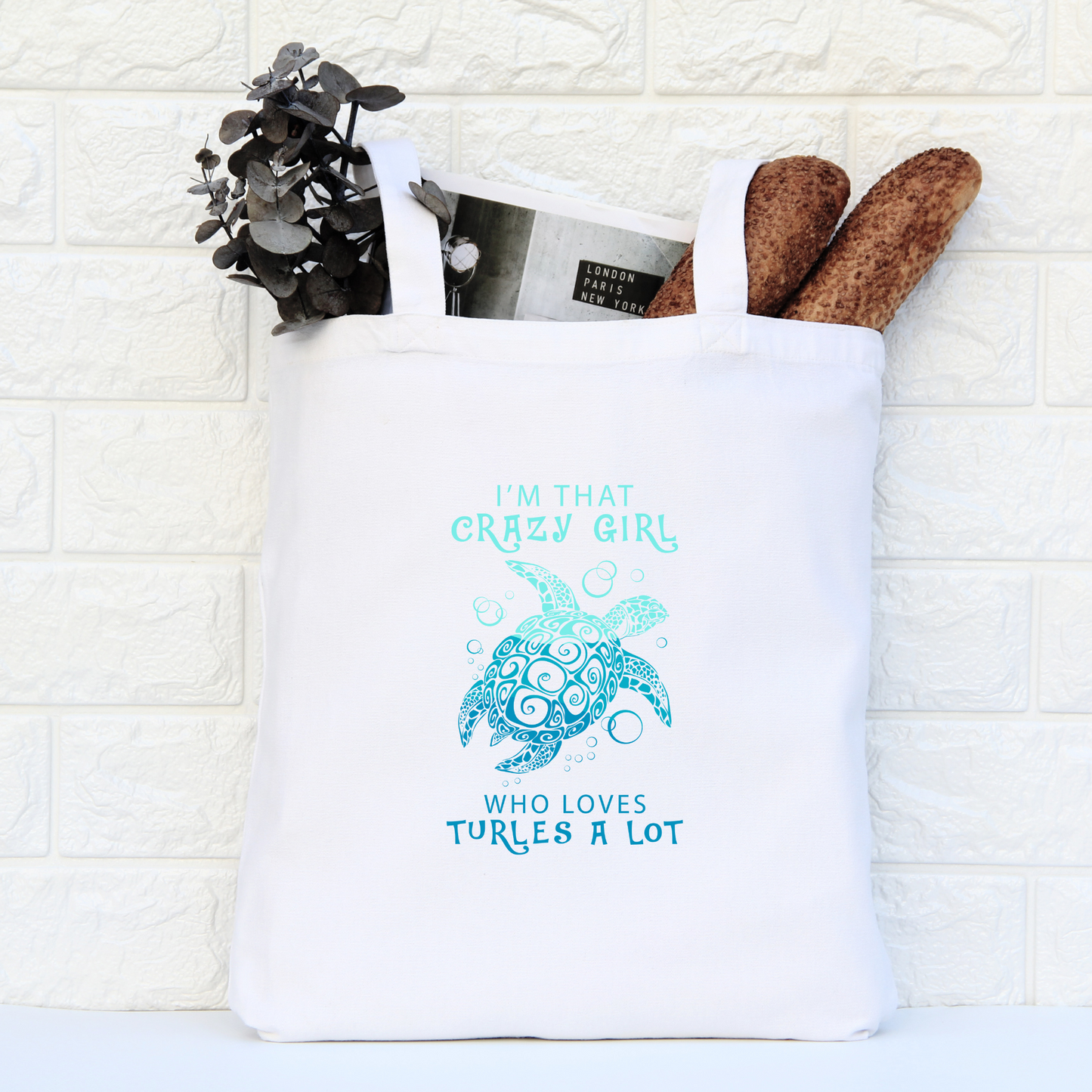 Im That Crazy Girl Who Loves Sea Turtles A Lot Tote Bag, Sea Turtle Tote Bag, Reusable Tote Bag, Ocean Tote Bag