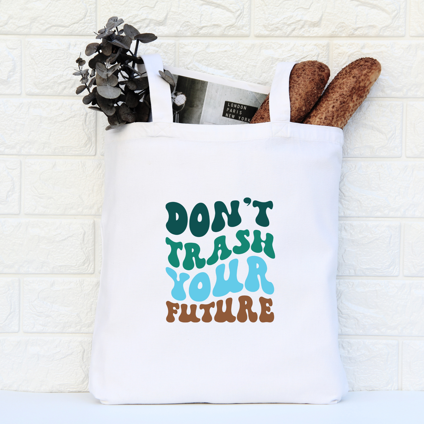 Don't Trash Your Future Tote Bag, Reusable Canvas Tote