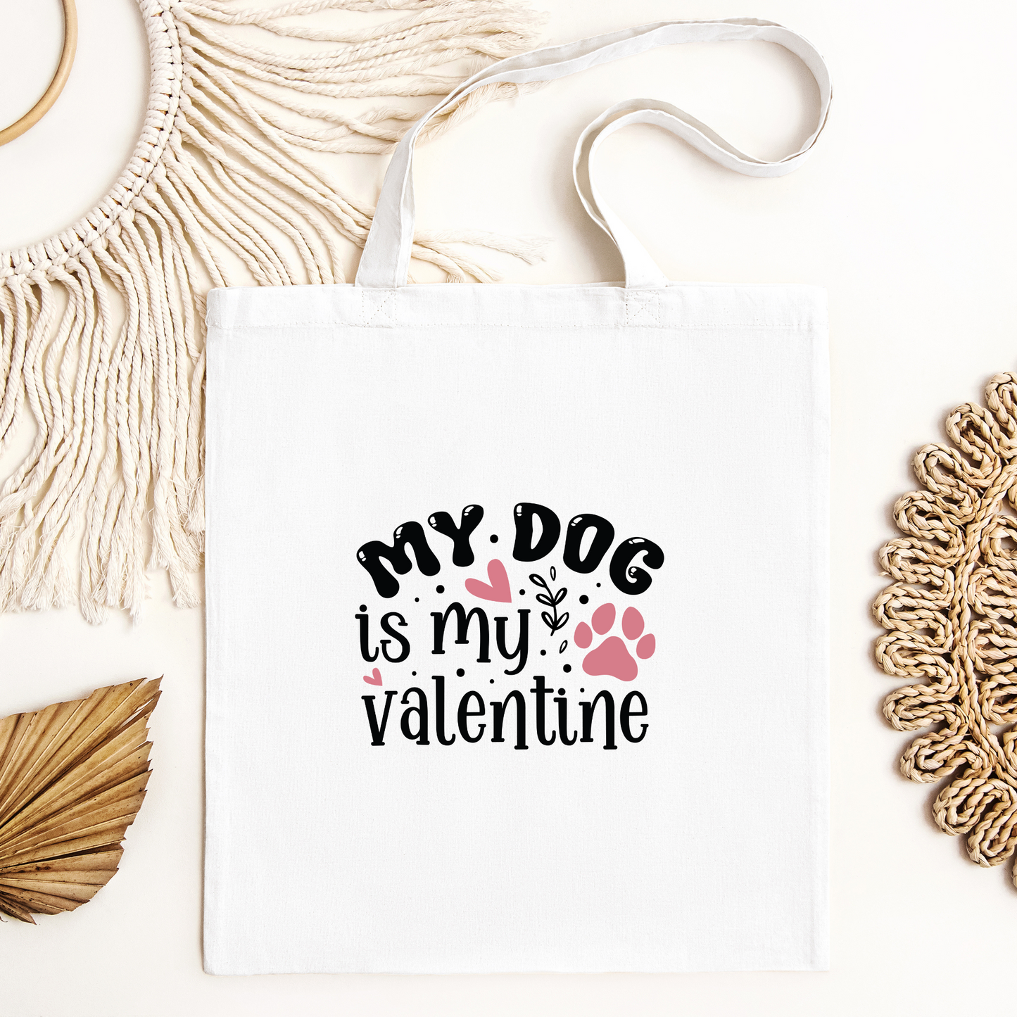 My Dog Is My Valentine Tote Bag, Reusable Tote Bag, Valentines Day Tote Bag