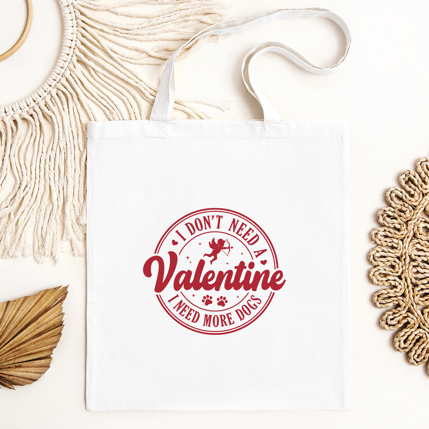 I Dont Need A Valentine I Need More Dogs Tote Bag, Reusable Tote Bag, Valentines Day Tote Bag