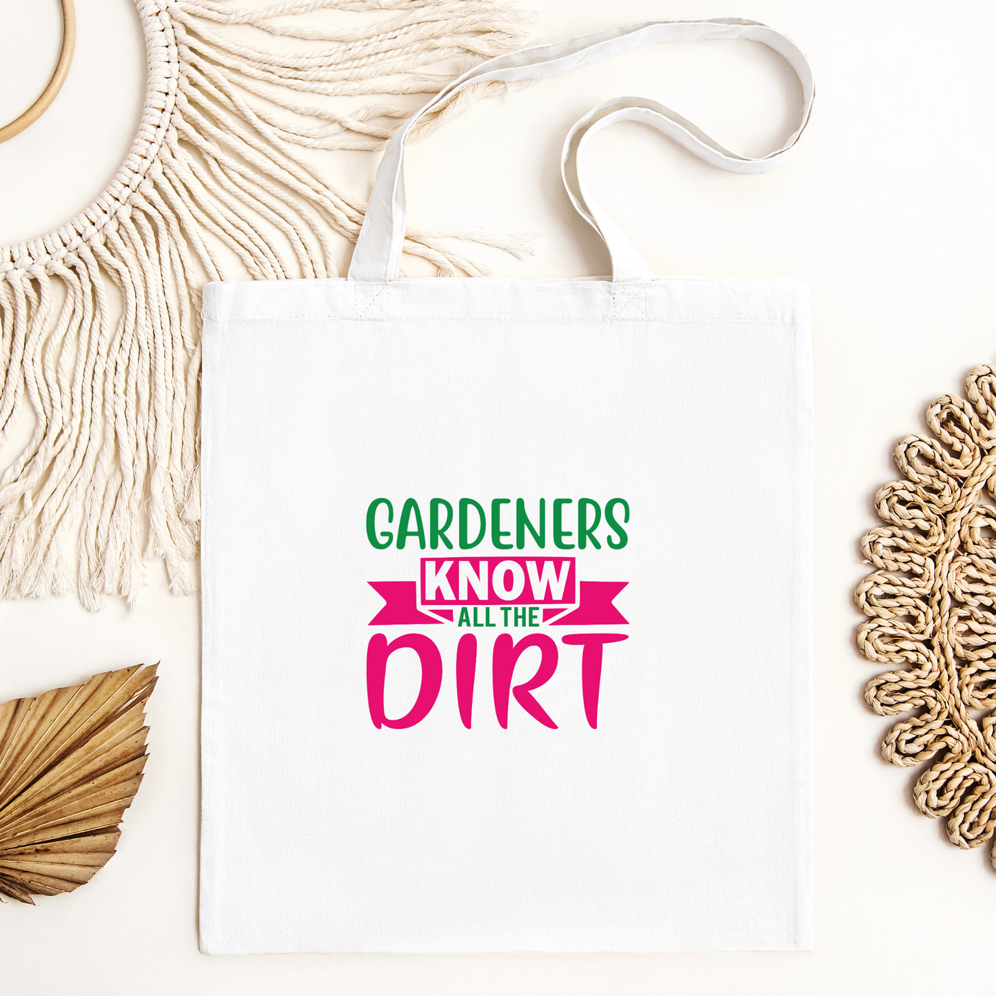 Gardeners Know All The Dirt Tote Bag, Reusable Canvas Tote