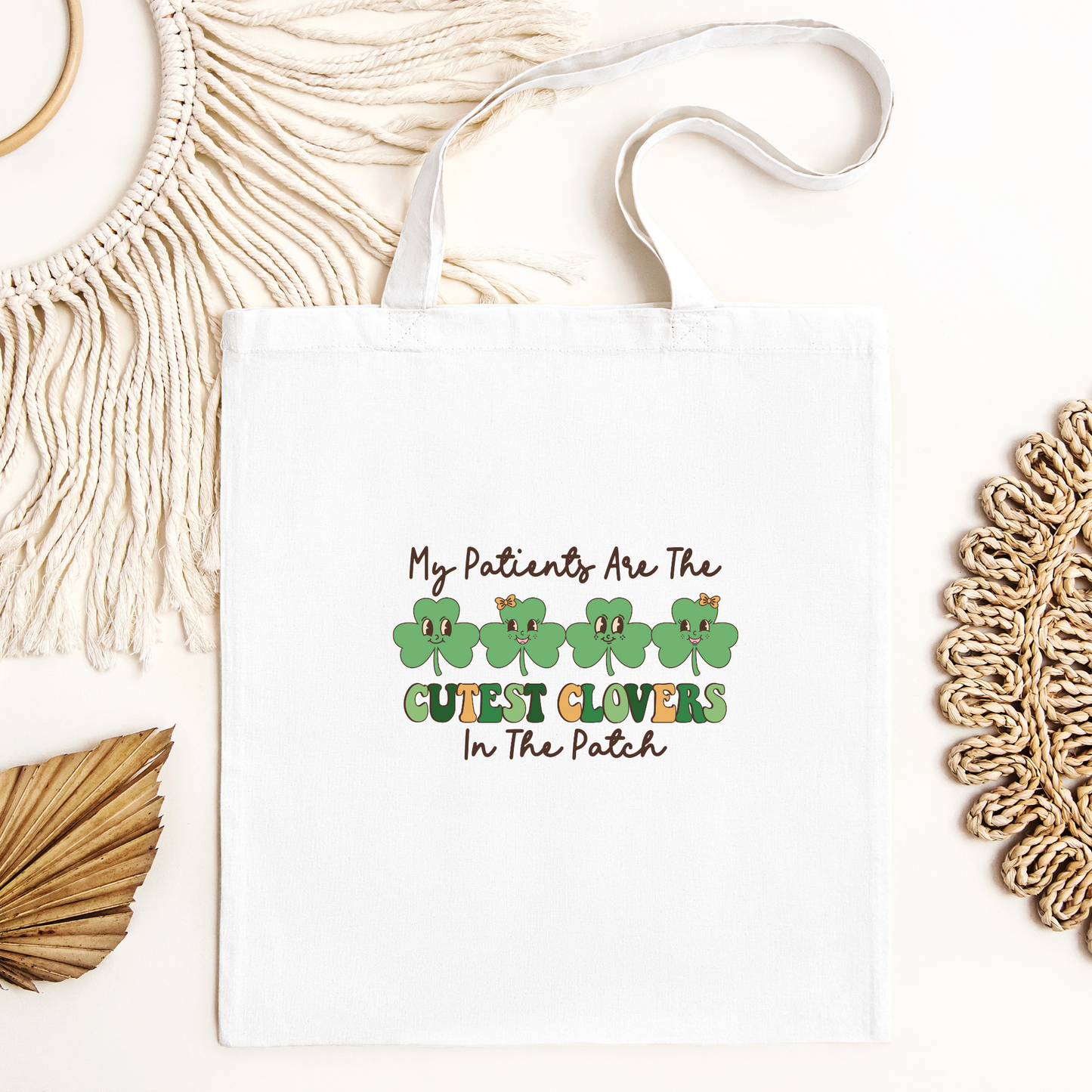 My Patients Are The Cutest Clovers In The Patch Tote Bag, Reusable Tote Bag, St Patricks Day Tote Bag