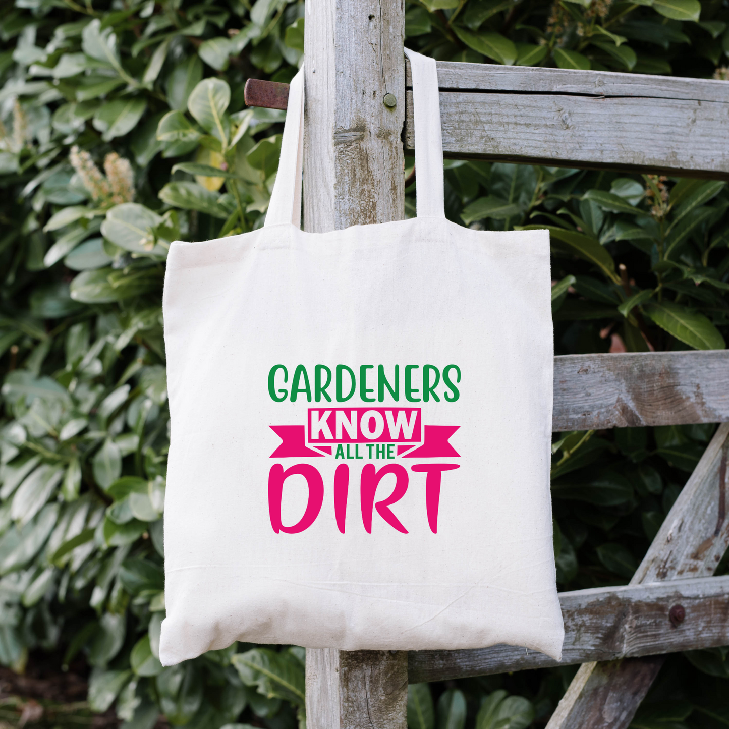 Gardeners Know All The Dirt Tote Bag, Reusable Canvas Tote