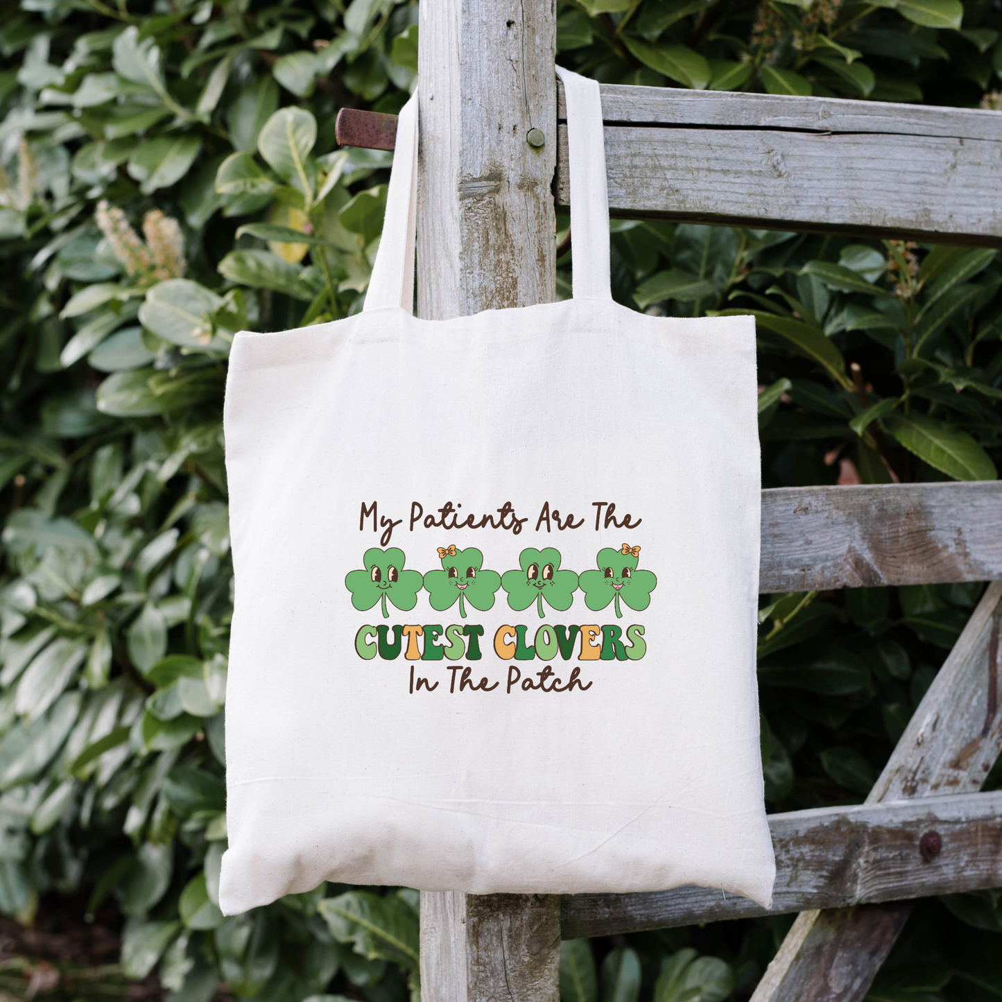 My Patients Are The Cutest Clovers In The Patch Tote Bag, Reusable Tote Bag, St Patricks Day Tote Bag