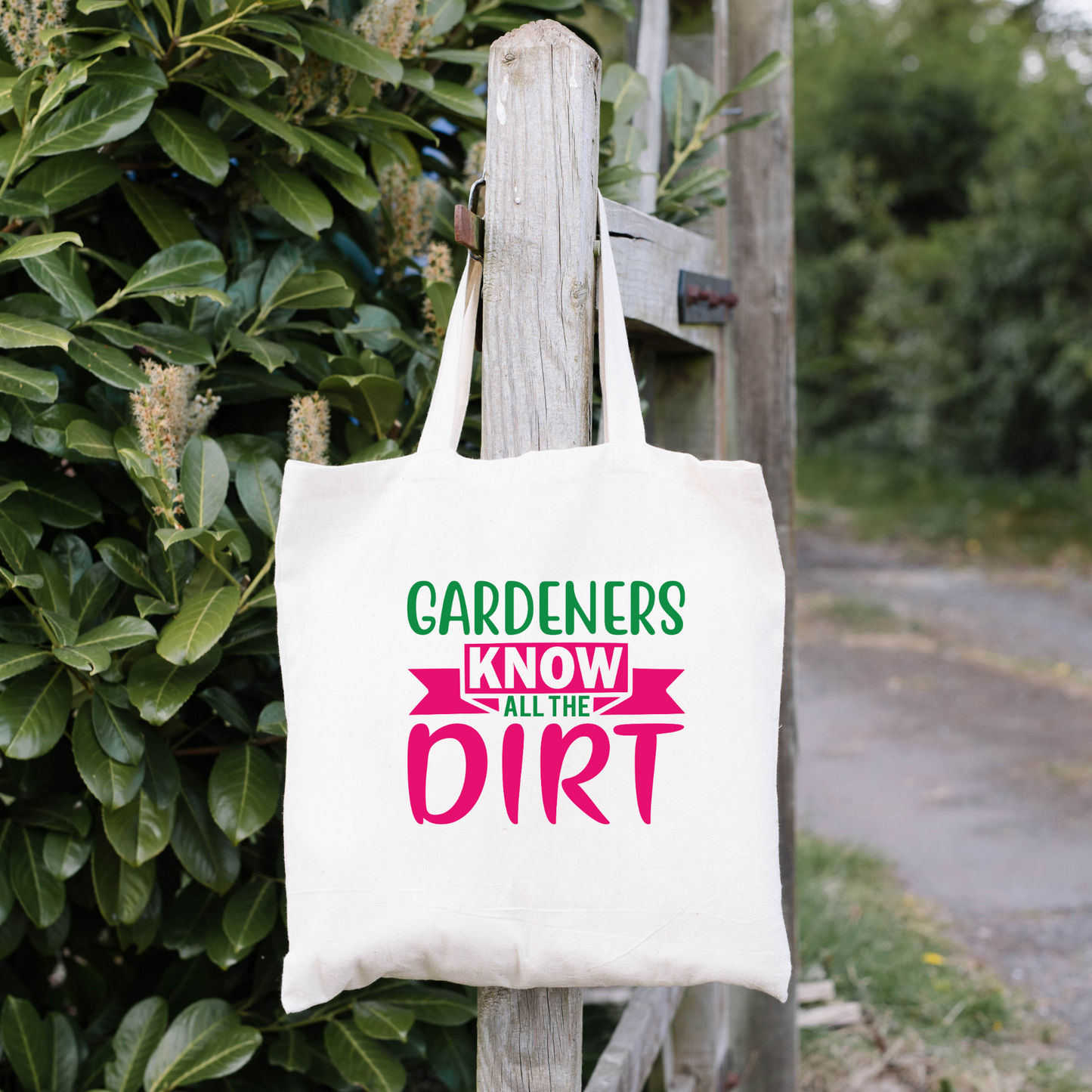 Gardeners Know All The Dirt Tote Bag, Reusable Canvas Tote