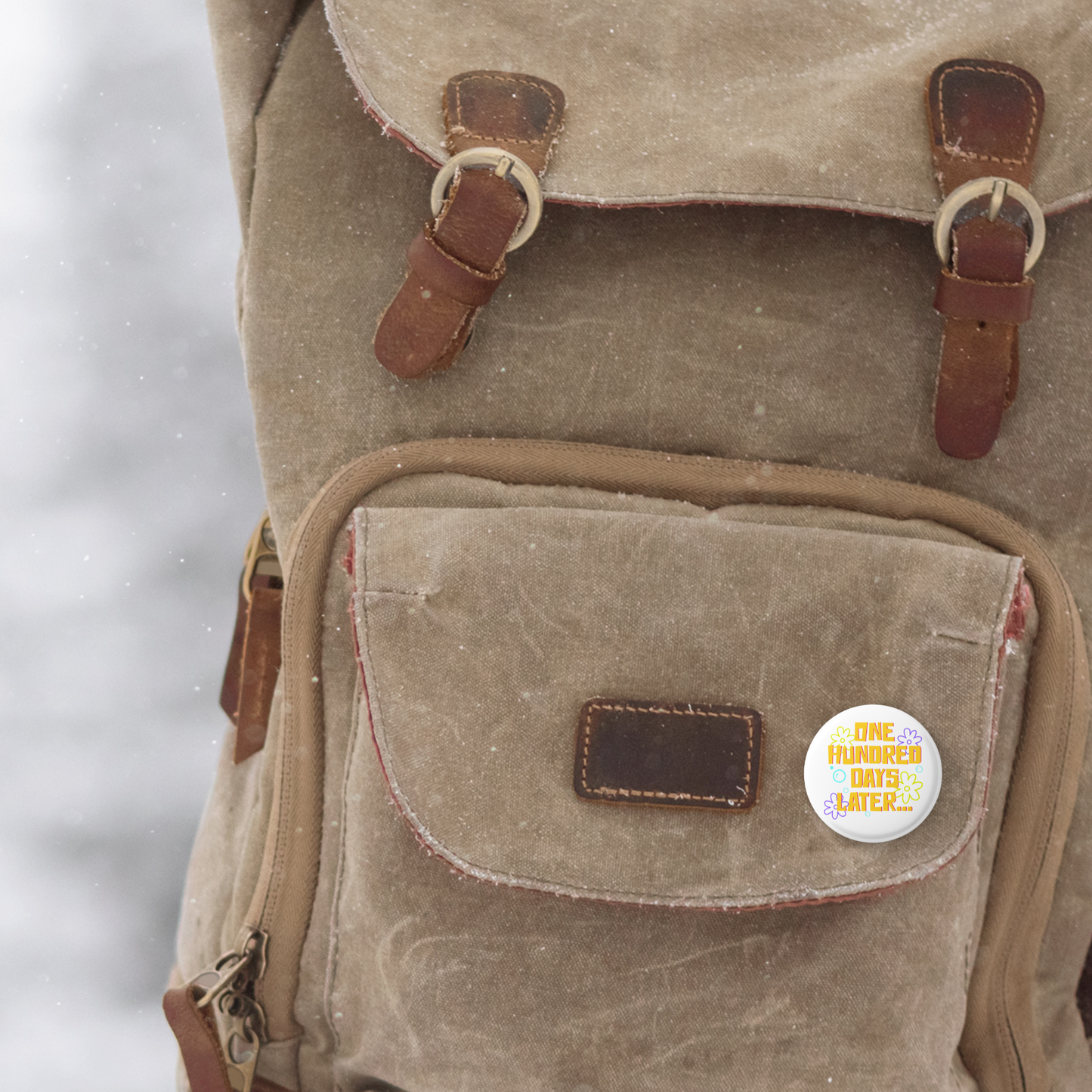One Hundred Days Later Pin Back Button, Magnet