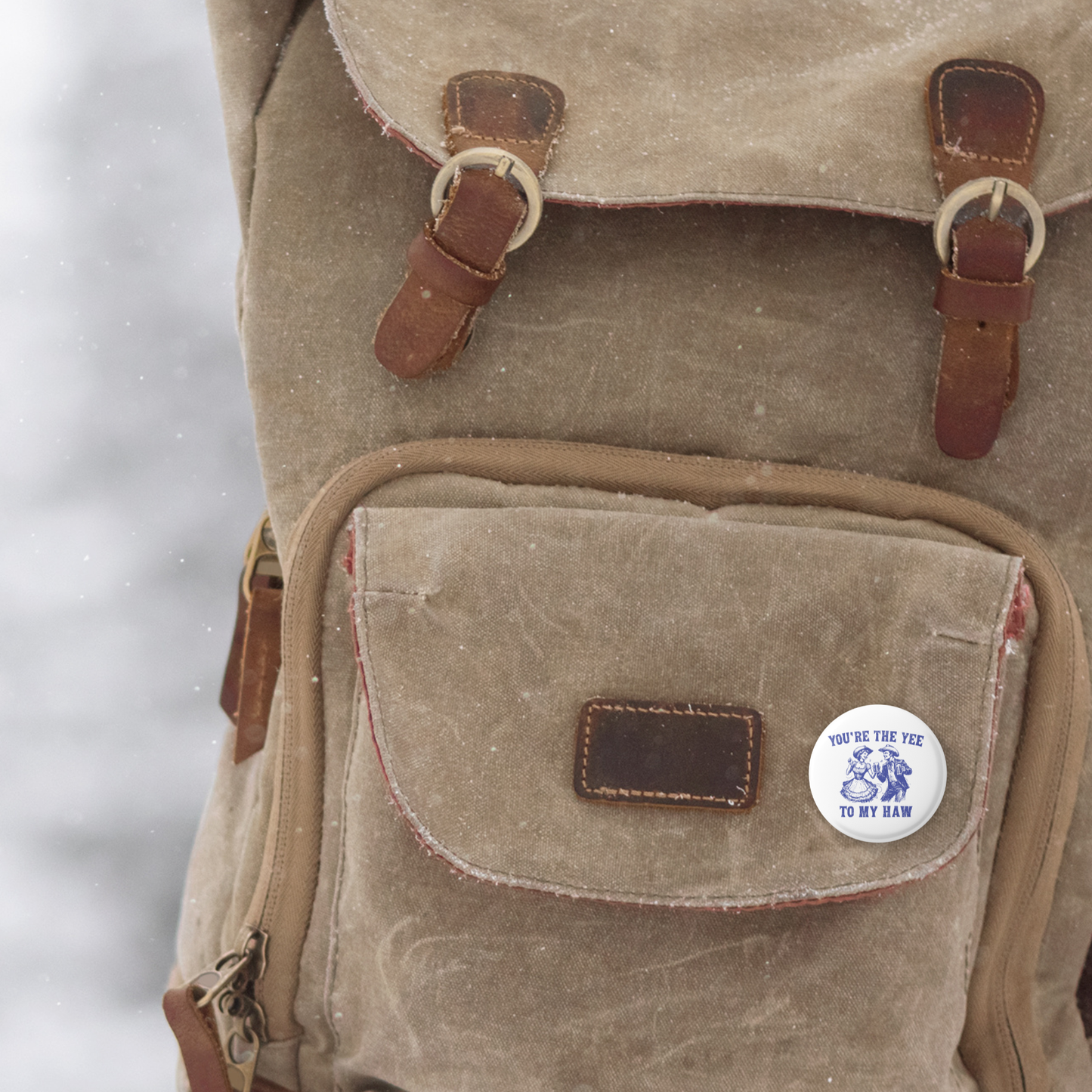 You're The Yee to My Haw Pin Back Button, Magnet