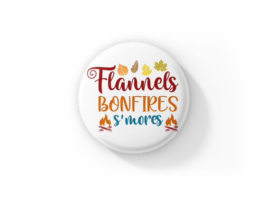 Flannels Bonfires Smores Pin Back Button, Magnet, Keychain