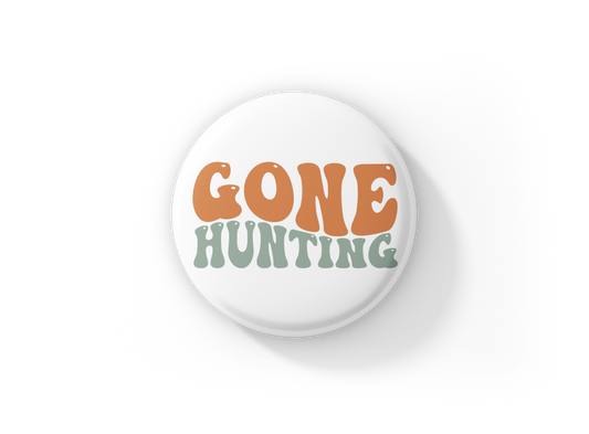 Gone Hunting Pin Back Button
