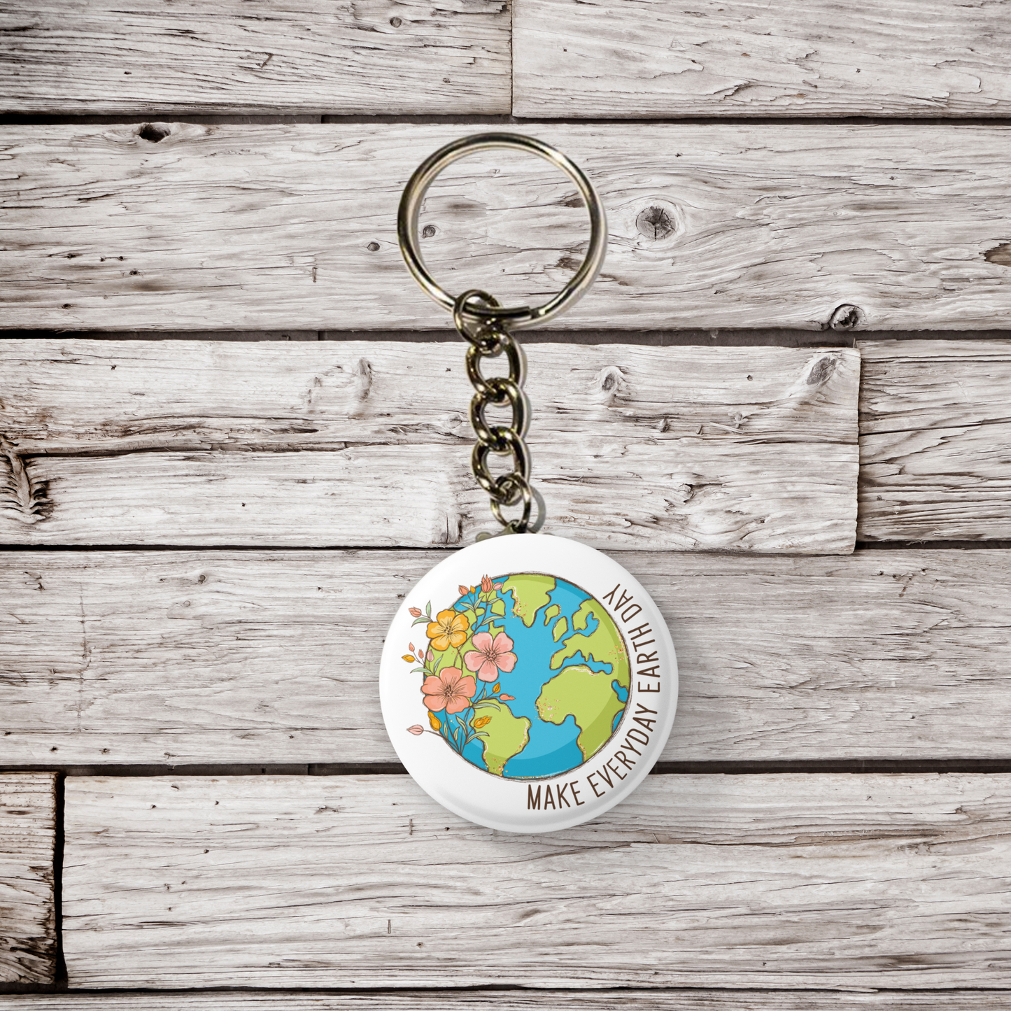 Make Every Day Earth Day Pin Back Button, Magnet, Keychain