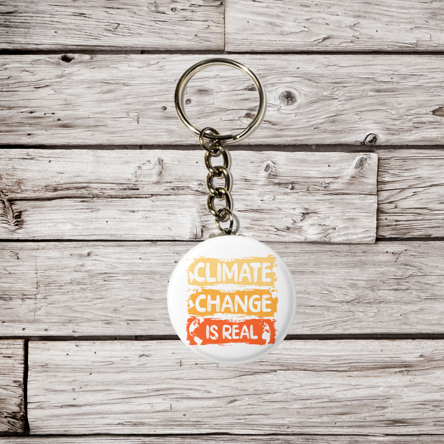 Climate Change Is Real Pin Back Button, Magnet, Keychain