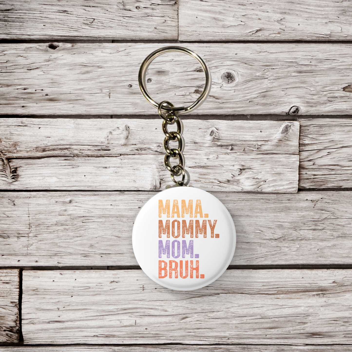 Mama Mommy Mom Bruh Pin Back Button, Magnet, Keychain