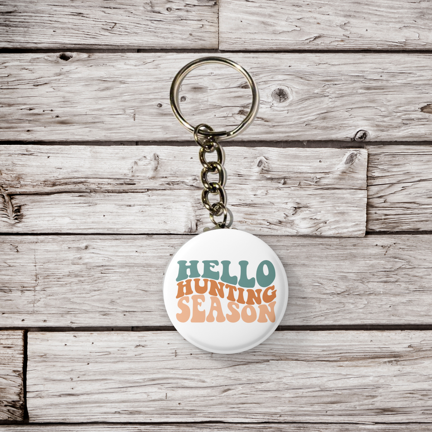 Hello Hunting Season Pin Back Button, Magnet, Keychain