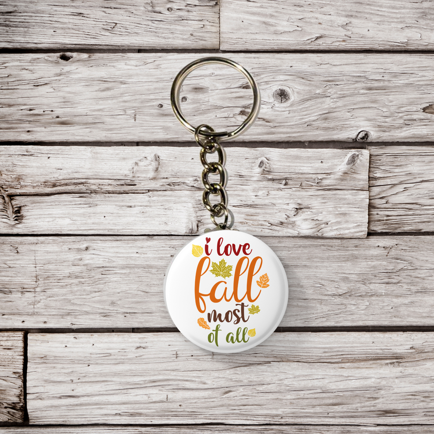 I Love Fall Most Of All Pin Back Button, Magnet, Keychain