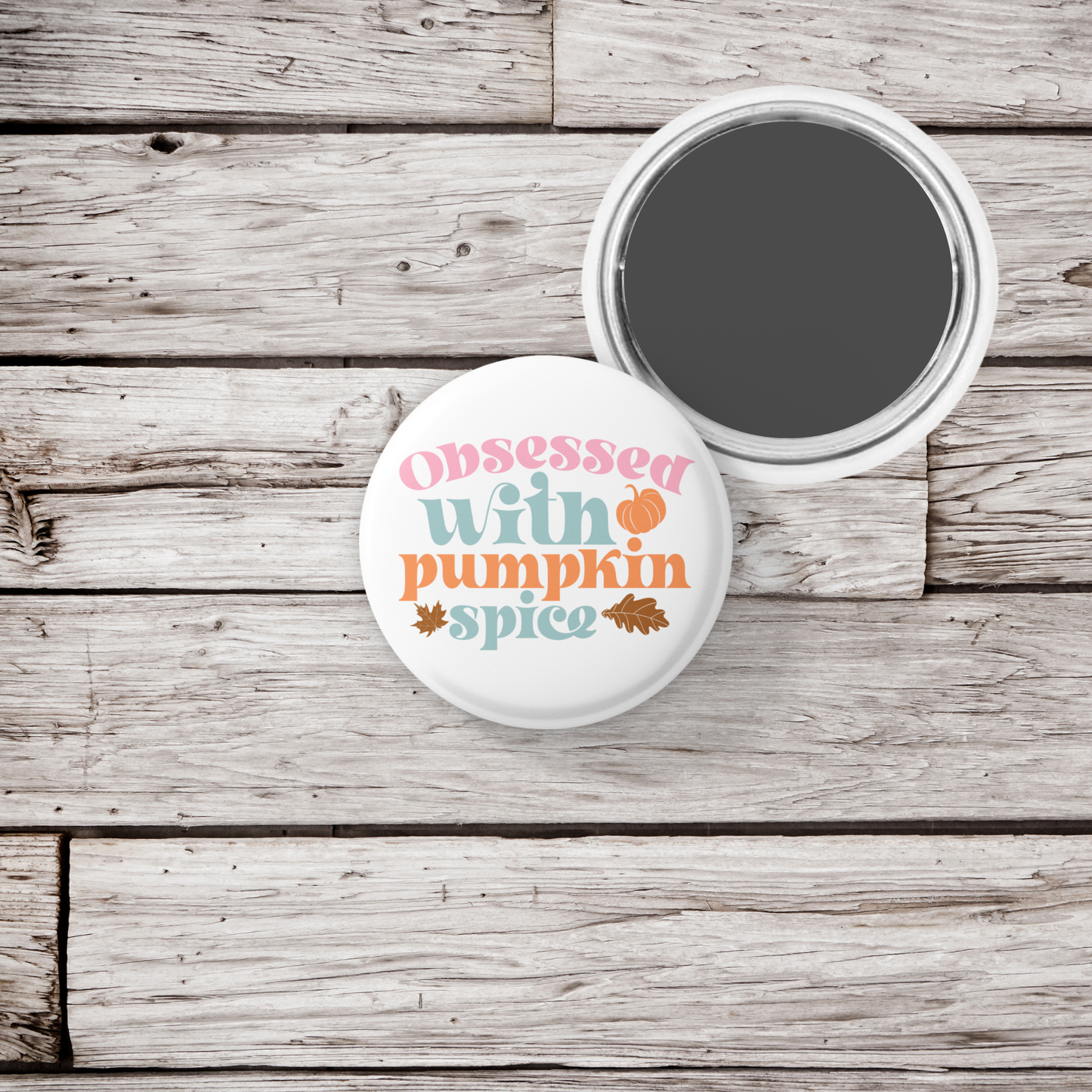 Obsessed With Pumpkin Spice Pin Back Button, Magnet
