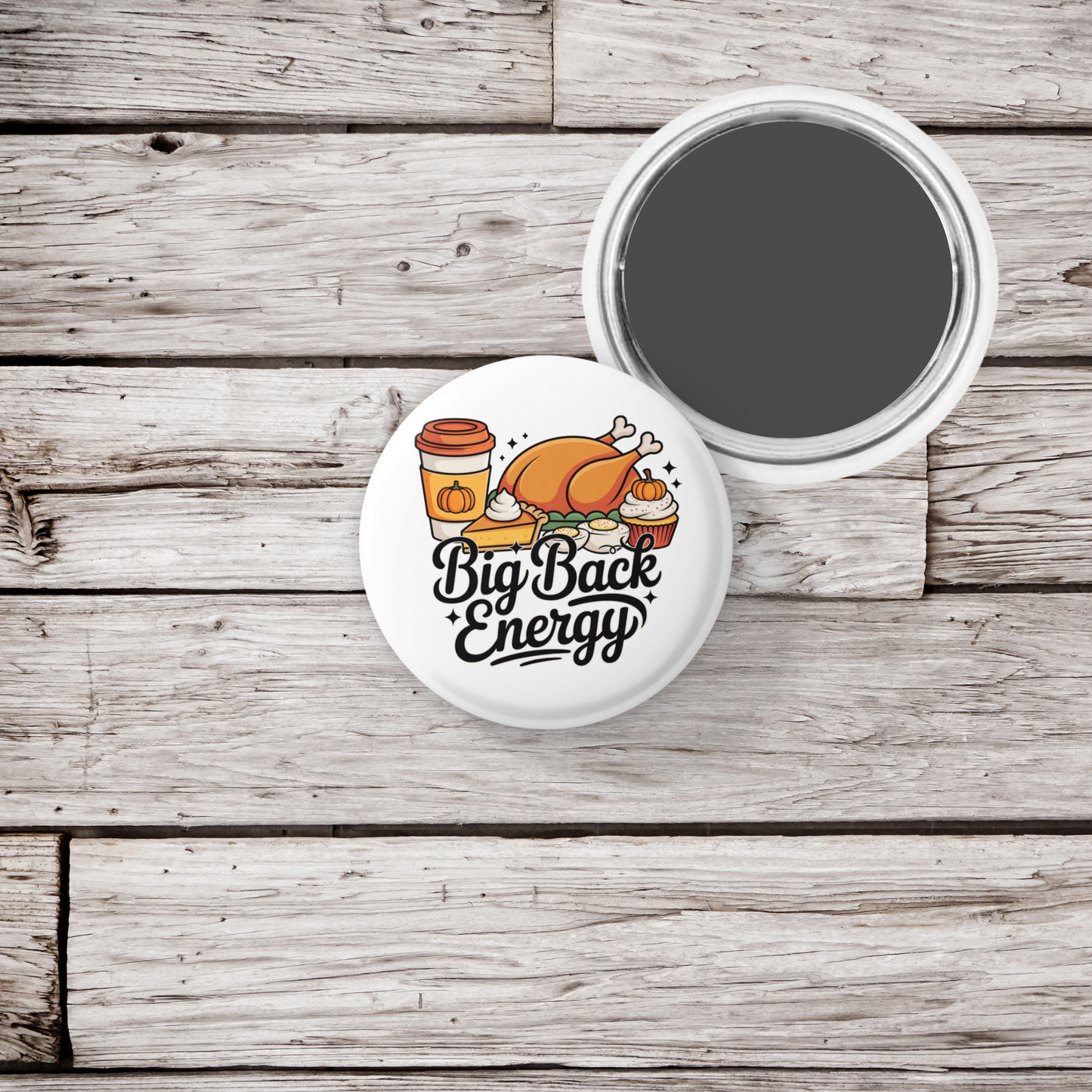 Big Back Energy Pin Back Button, Magnet