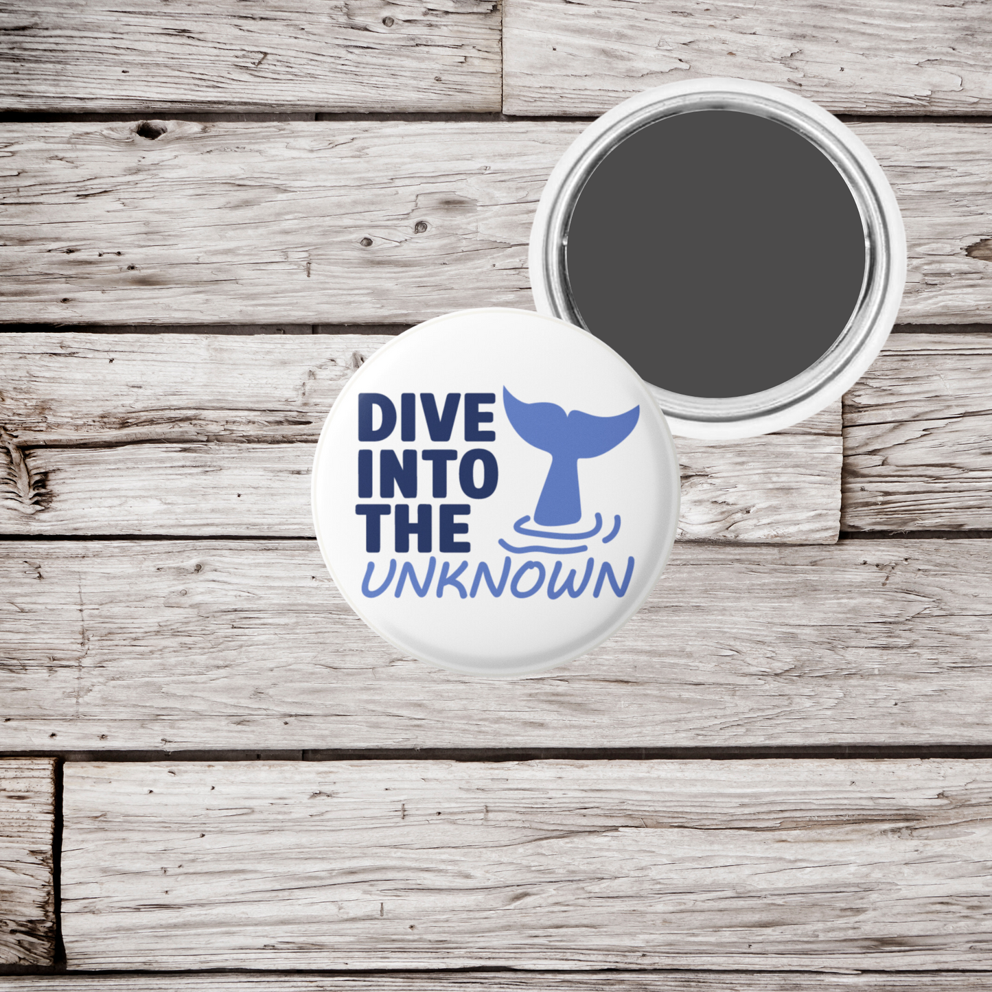 Dive Into The Unknown Pin Back, Magnet, Keychain