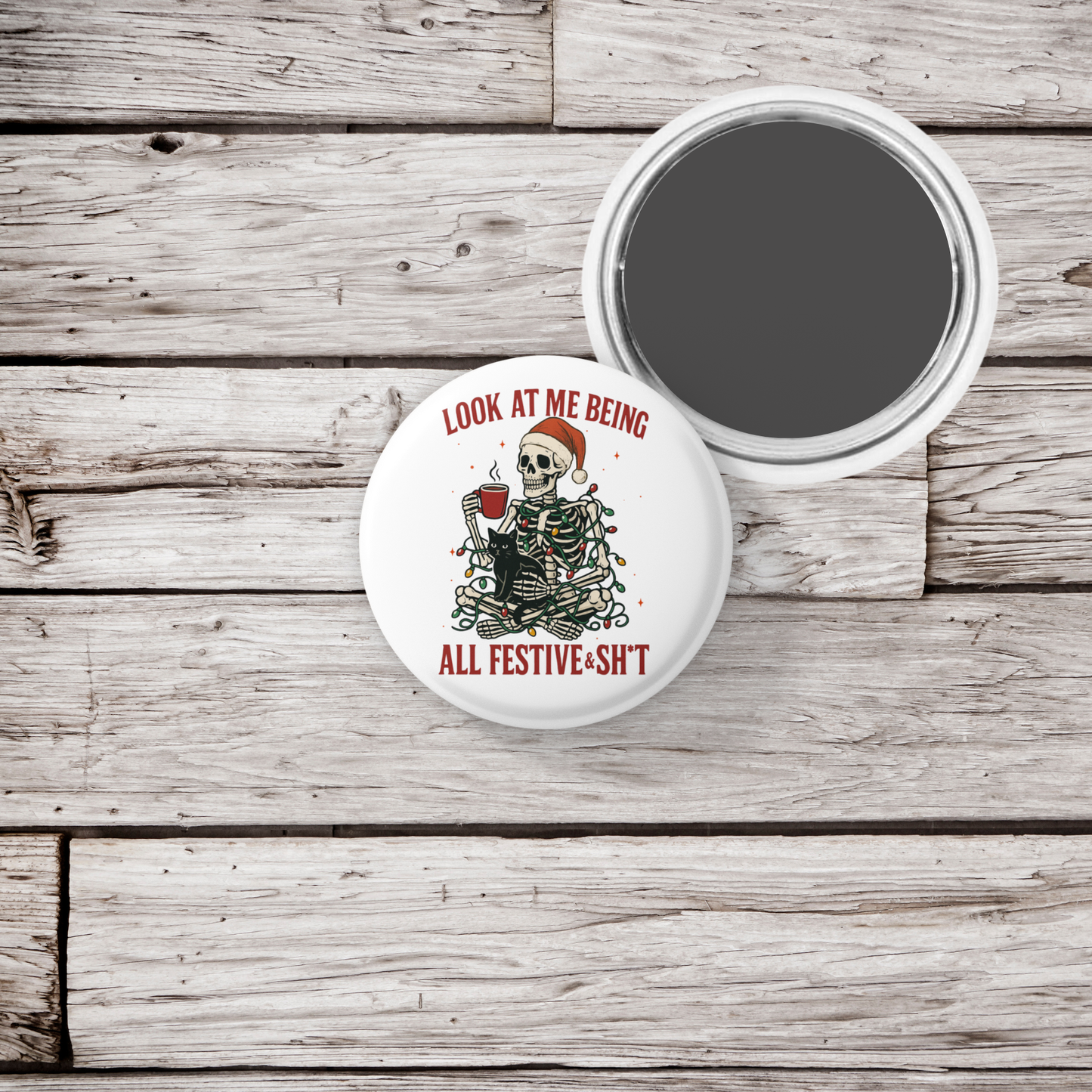 Look At Me Being All Festive Pin Back Button, Magnet