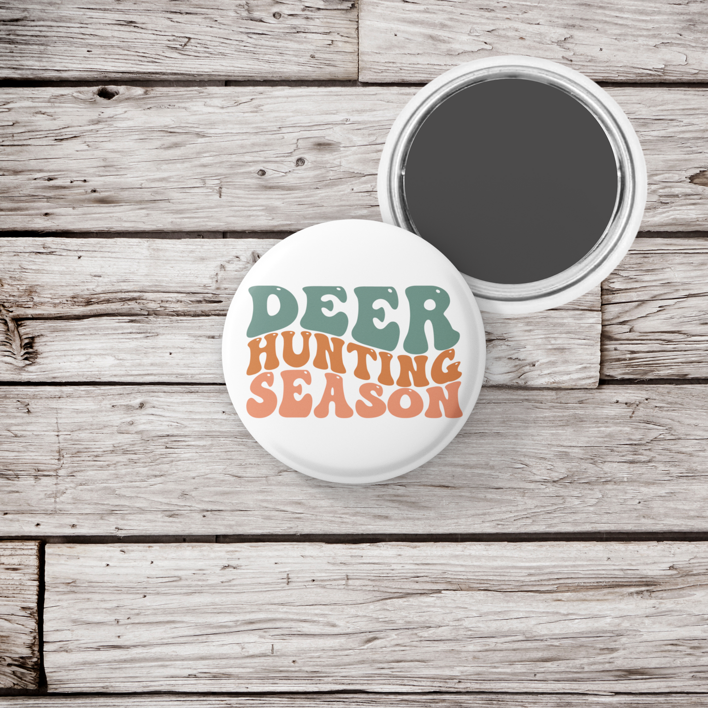 Deer Hunting Season Pin Back Button, Magnet, Keychain