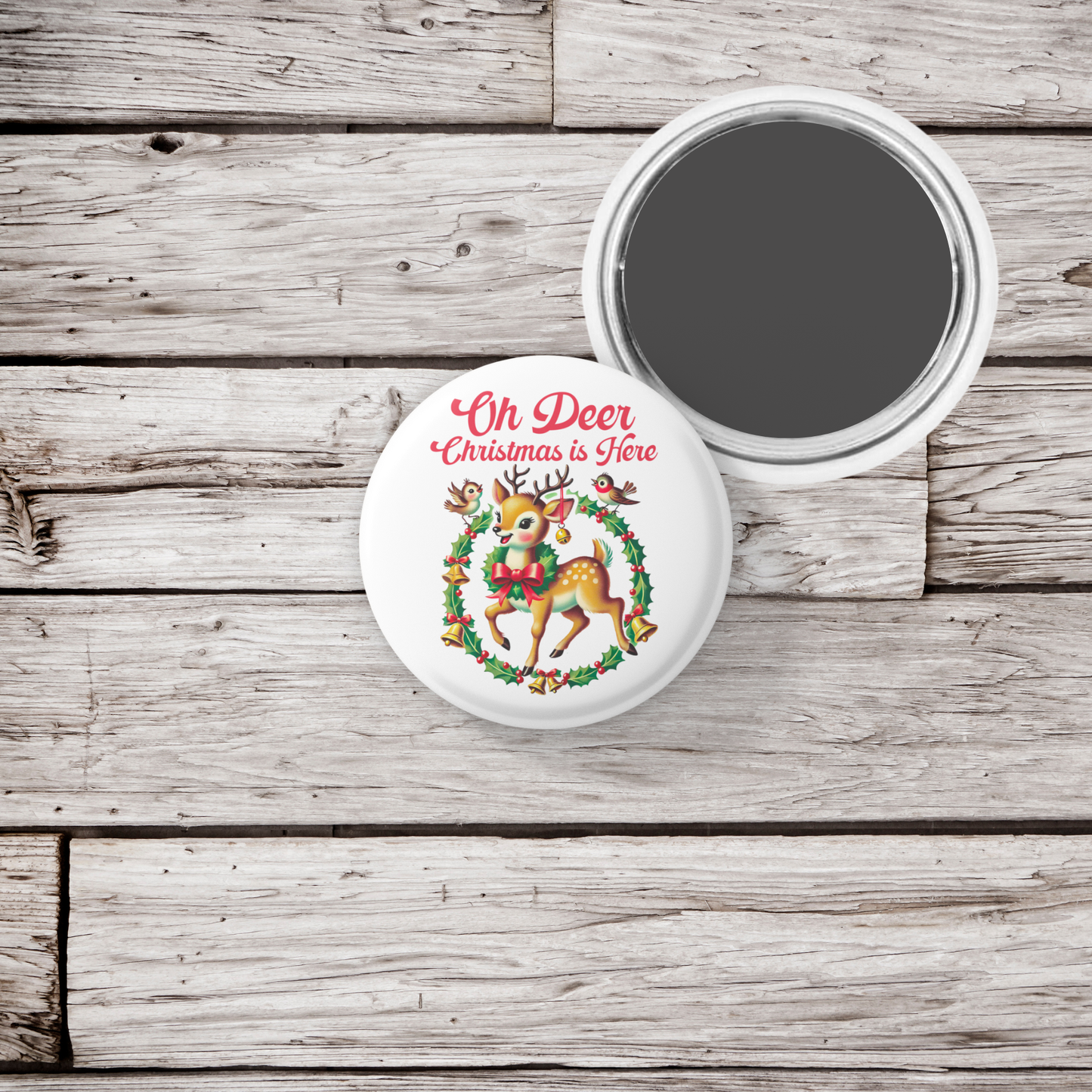 Oh Deer Christmas Is Here Pin Back Button, Magnet