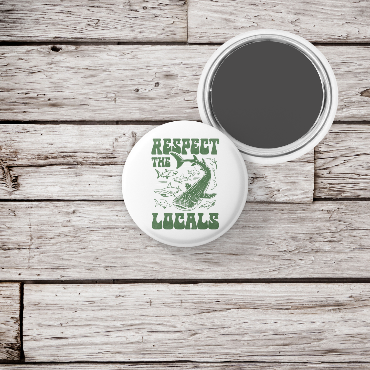 Respect The Locals Pin Back Button, Magnet
