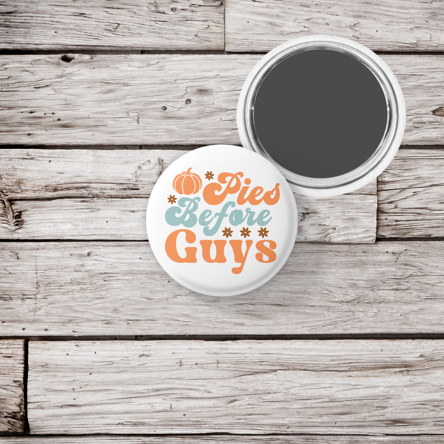 Pies Before Guys Pin Back Button, Magnet