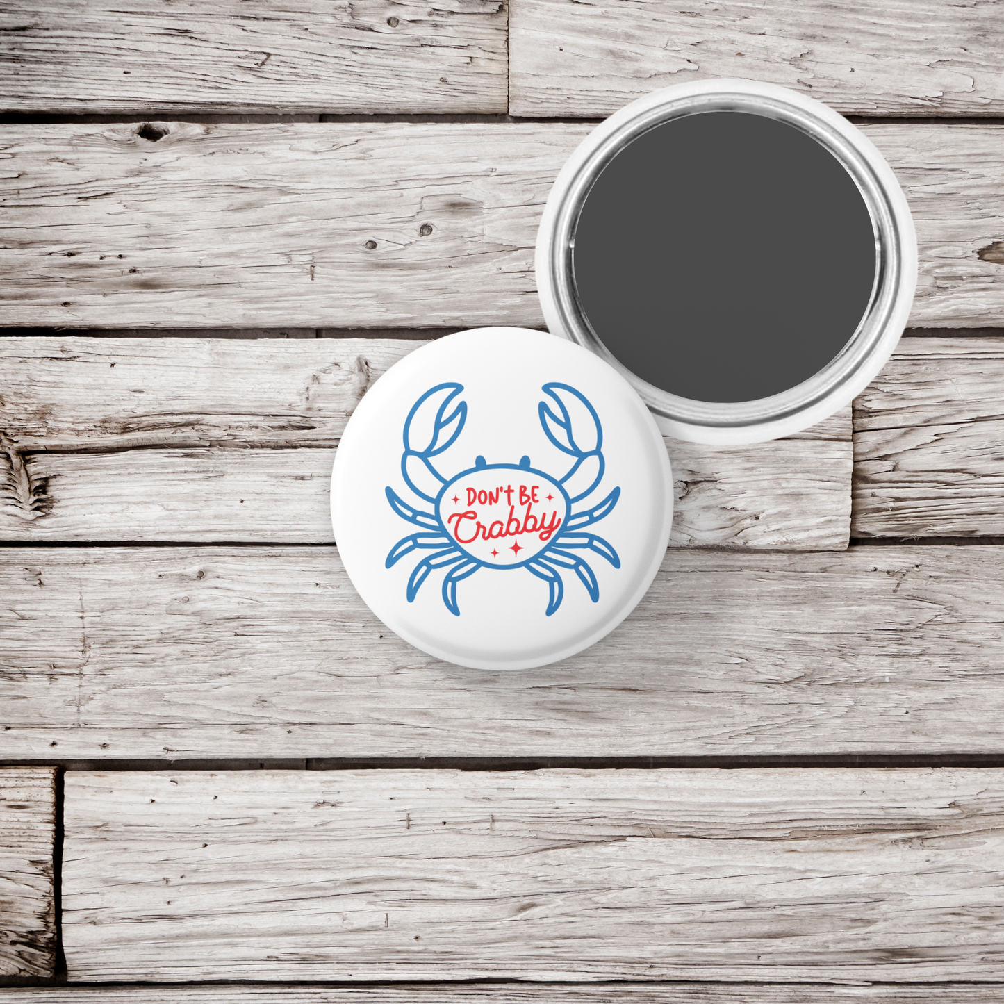 Don't Be Crabby Pin Back Button, Magnet