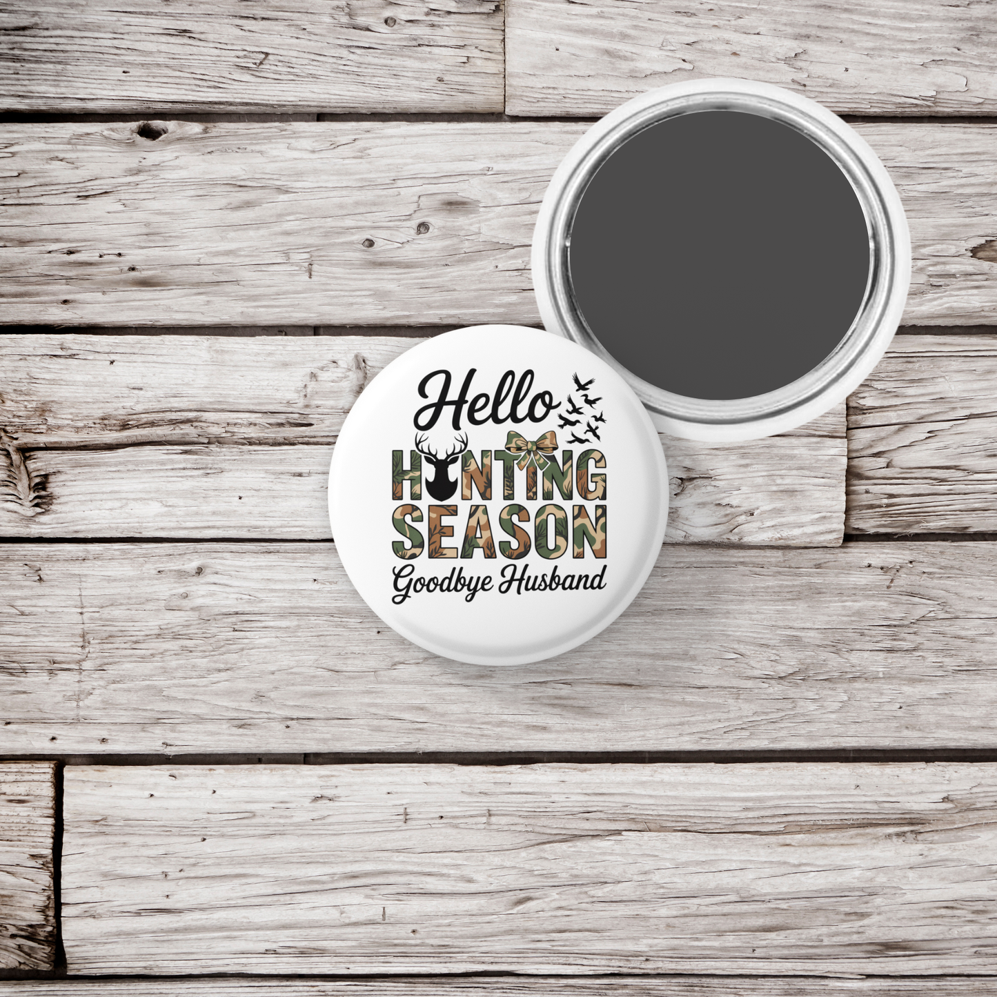 Hello Hunting Season Pin Back Button, Magnet