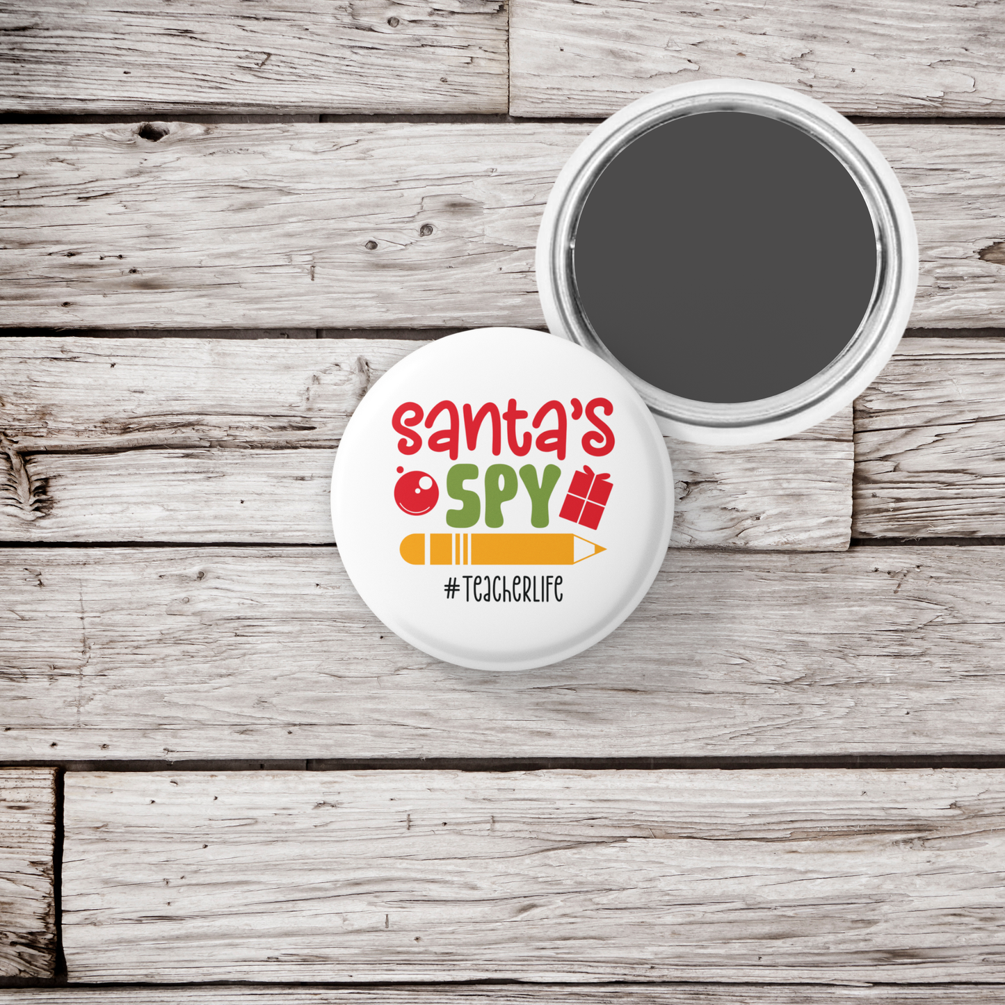 Santa's Spy #Teacherlife Pin Back Button, Magnet