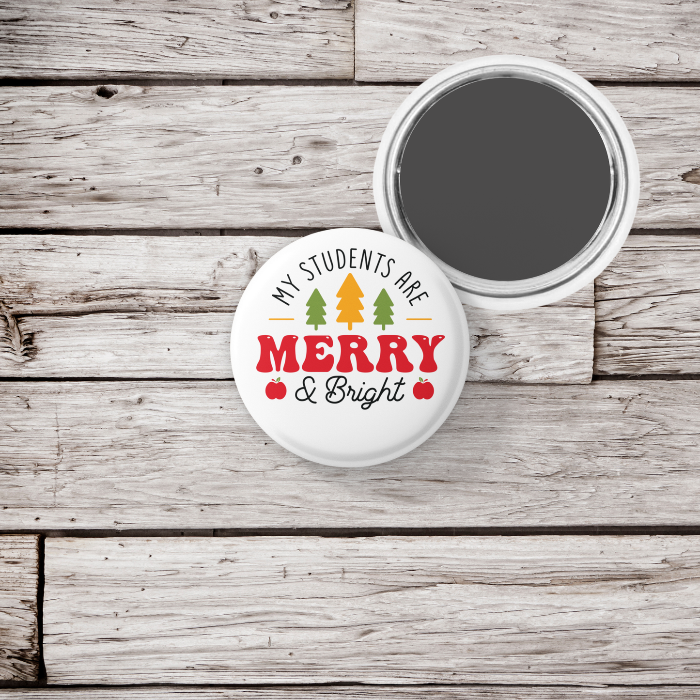 My Students Are Merry & Bright Pin Back Button, Magnet