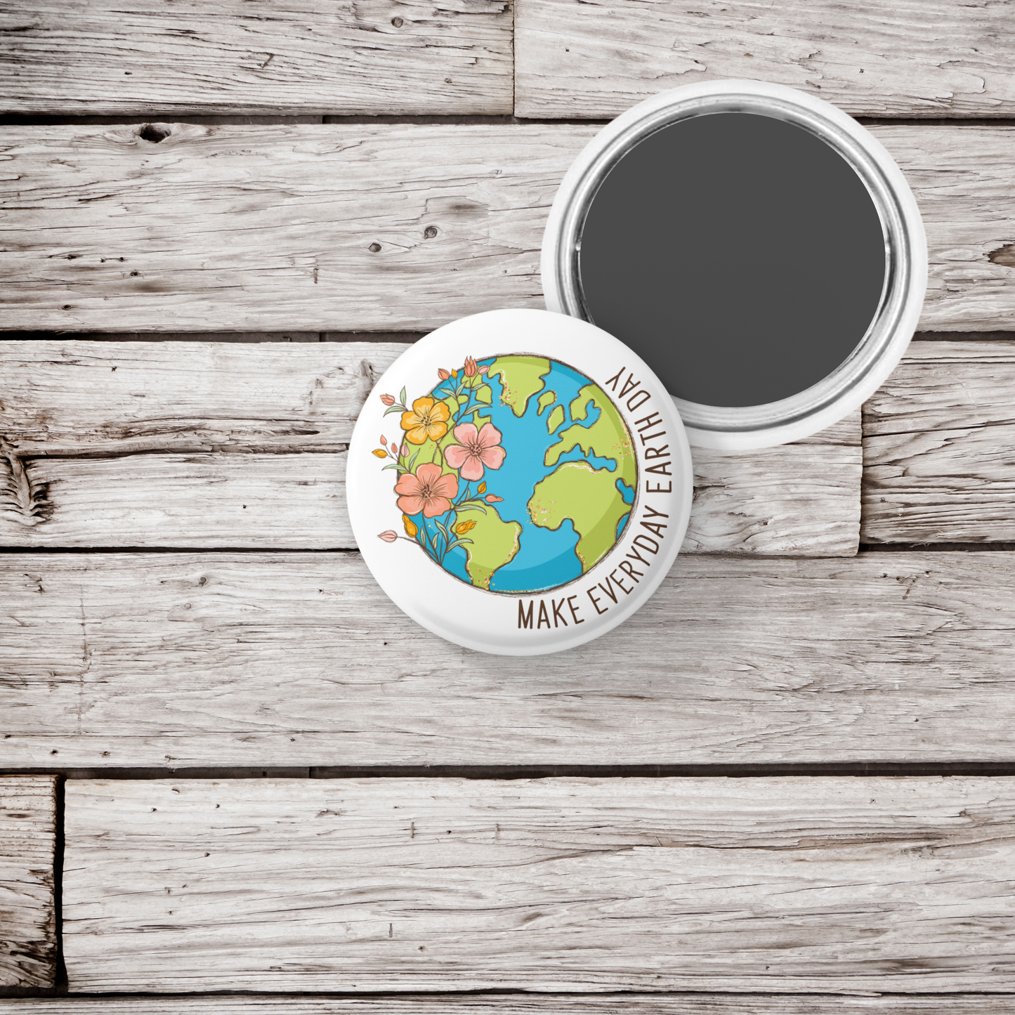 Make Every Day Earth Day Pin Back Button, Magnet, Keychain