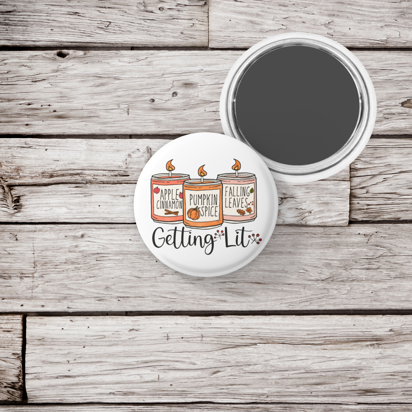 Getting Lit Pin Back Button, Magnet, Keychain