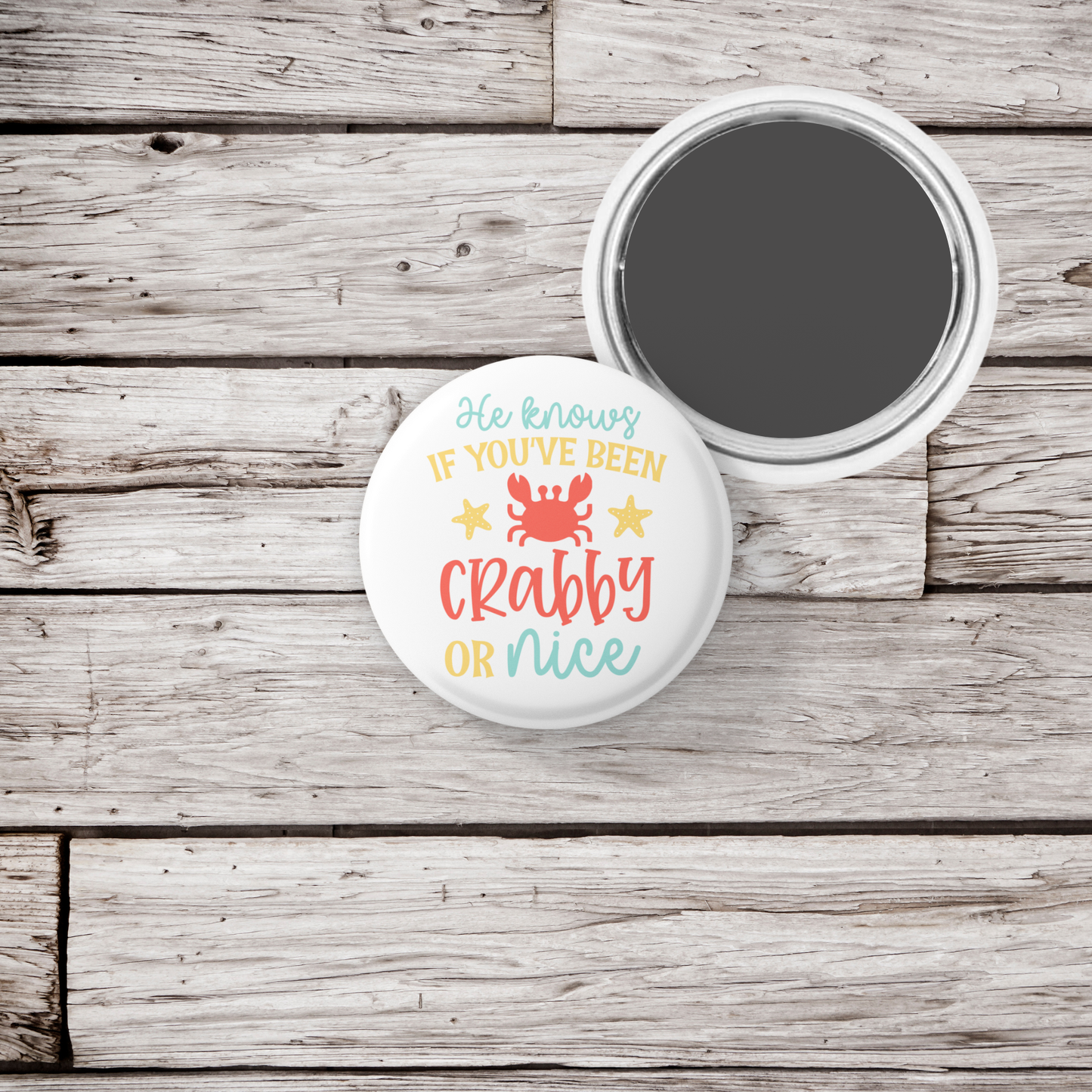He Knows If You've Been Crabby Or Nice Pin Back Button, Magnet