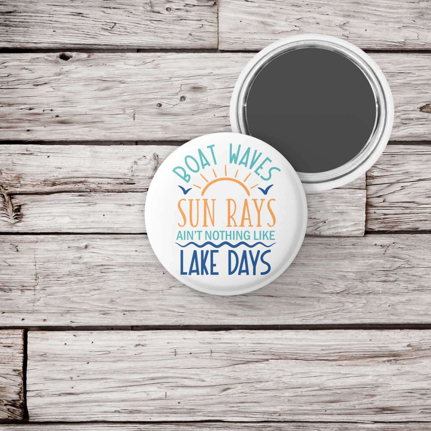 Lake Days Pin Back Button, Magnet, Keychain