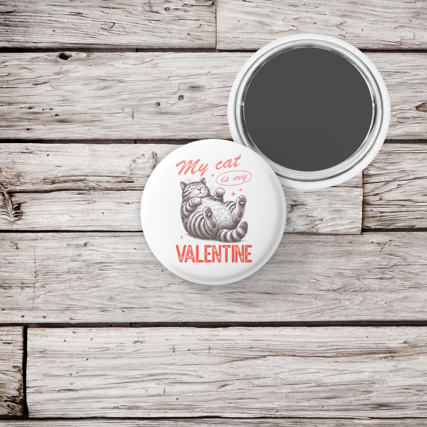 My Cat Is My Valentine Pin Back Button, Magnet
