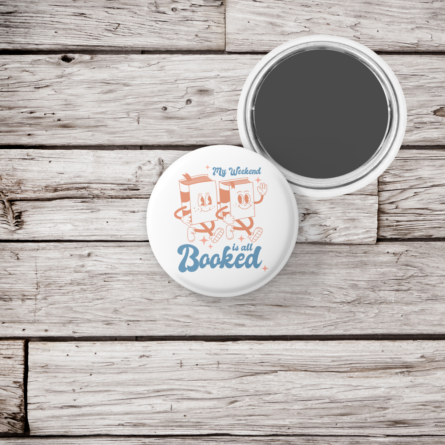 My Weekend is All Booked Pin Back Button, Magnet