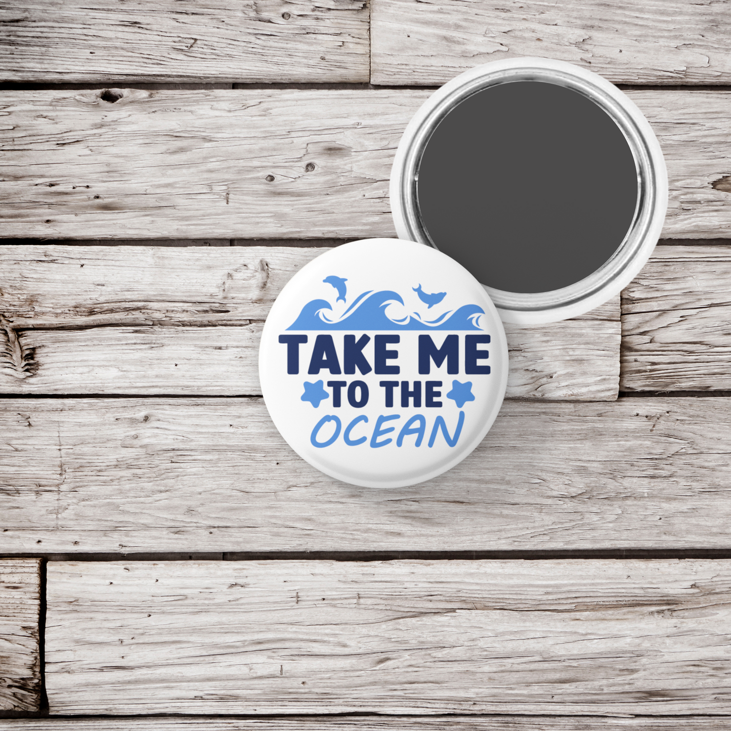 Take Me To The Ocean Pin Back Button, Magnet, Keychain