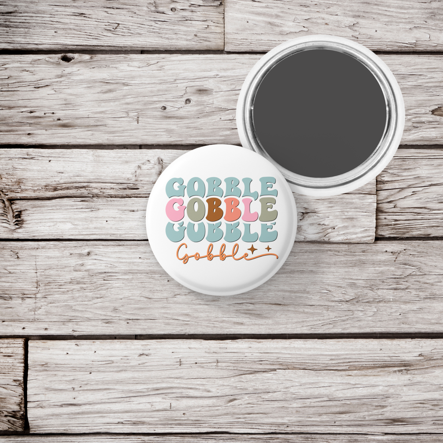 Gobble Gobble Gobble Pin Back Button, Magnet