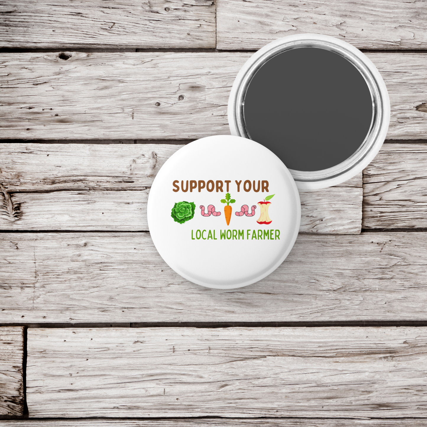 Support Your Local Worm Farmer Pin Back Button, Magnet, Keychain