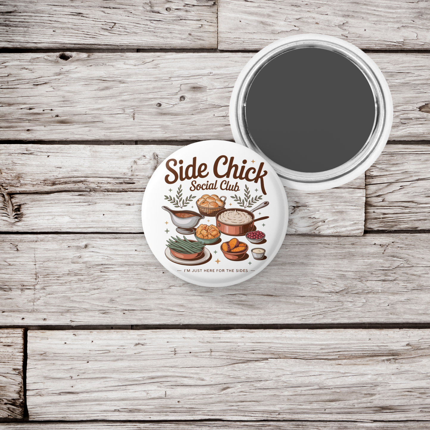 Side Chick Social Club Pin Back Button, Magnet