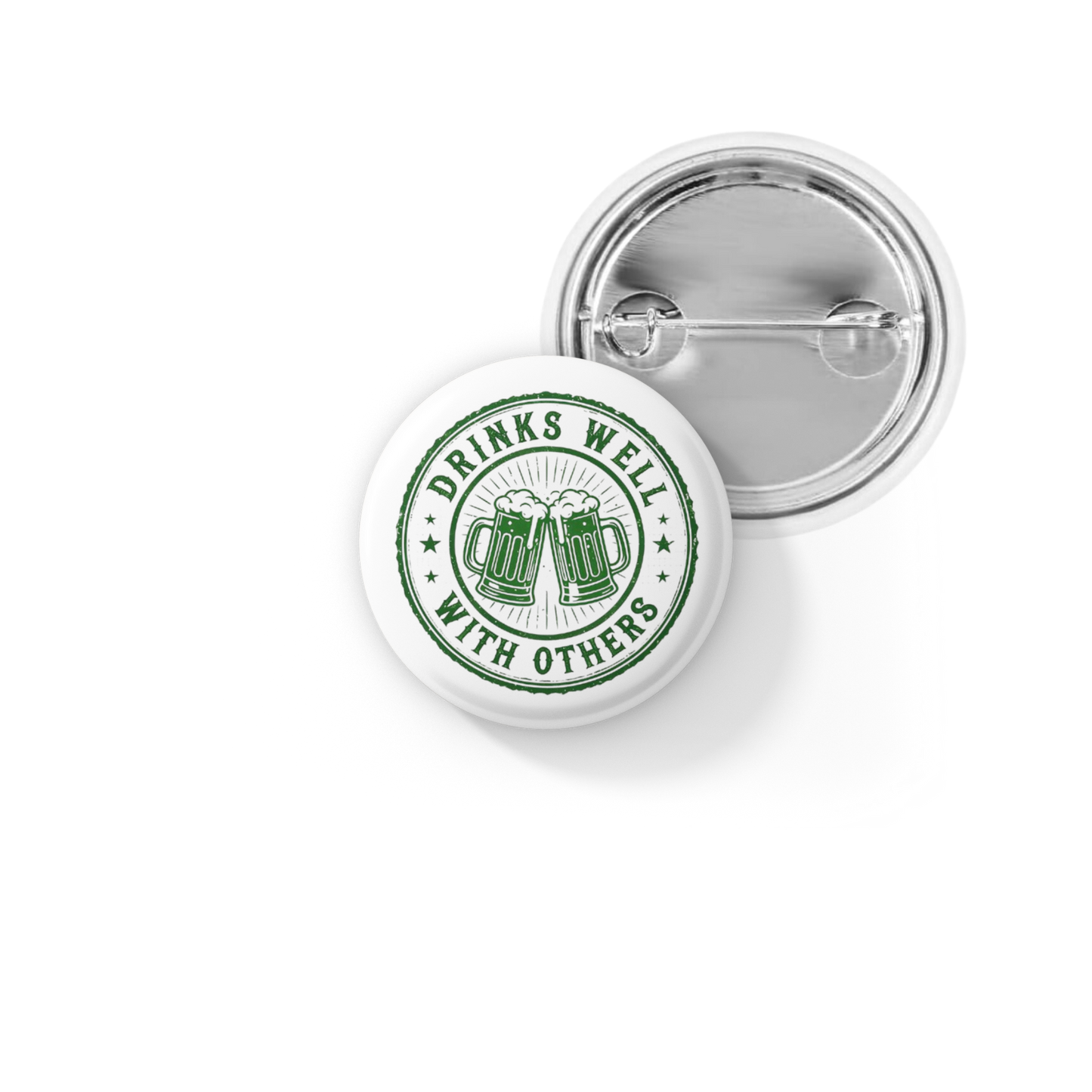 Drinks Well With Others Pin Back Button, Magnet